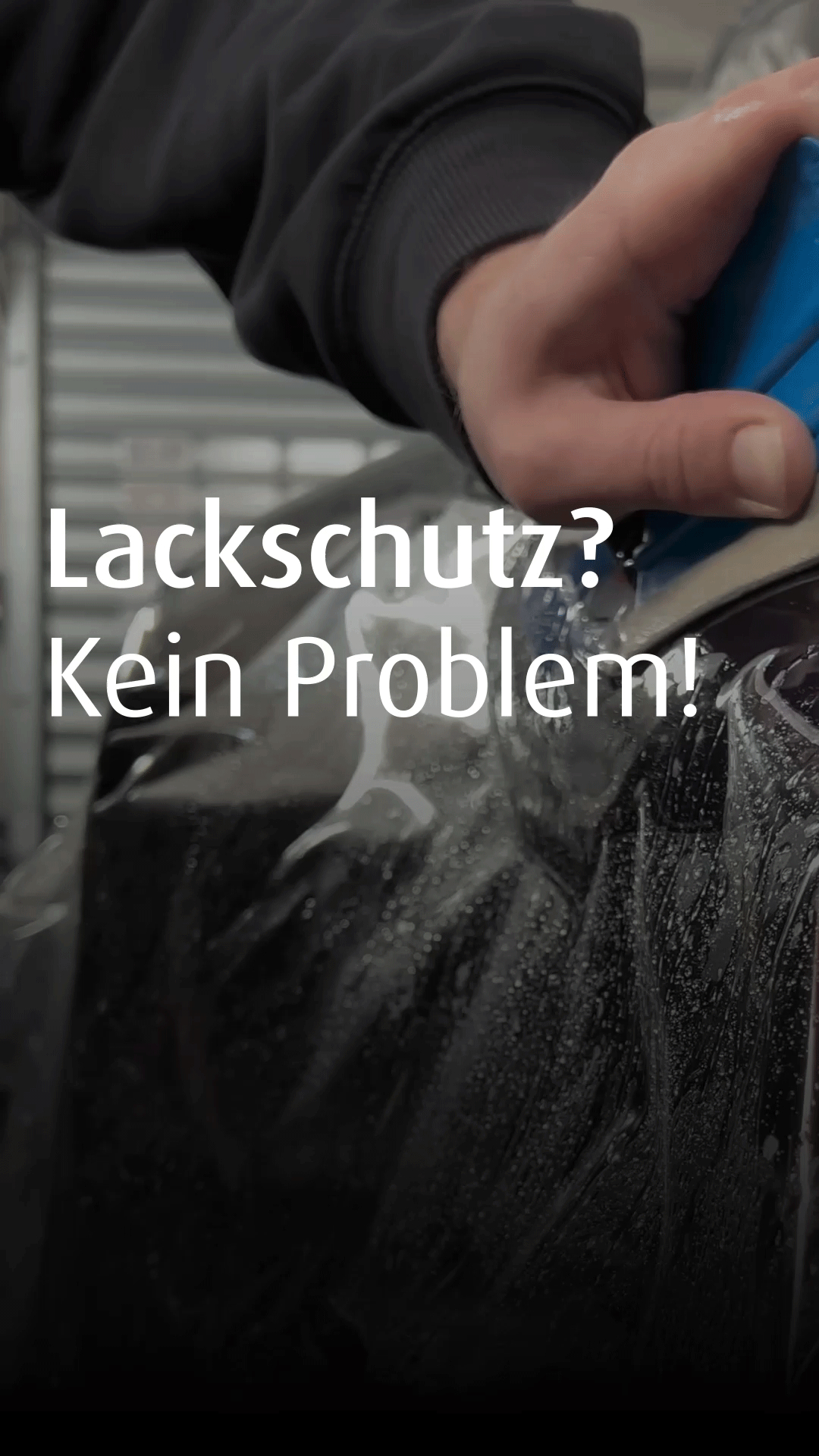 Lackschutz? Kein Problem!
